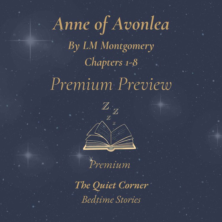 cover art for Anne of Avonlea Chapters 1–8 | Premium Preview | Ad-Free Sunday Rewind
