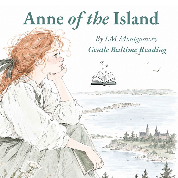 cover art for Anne of the Island | Chapter One | by LM Montgomery