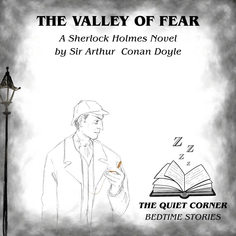 cover art for The Valley of Fear | A Sherlock Holmes Novel | Part One Chapters 1 and 2 (VOICE ONLY)