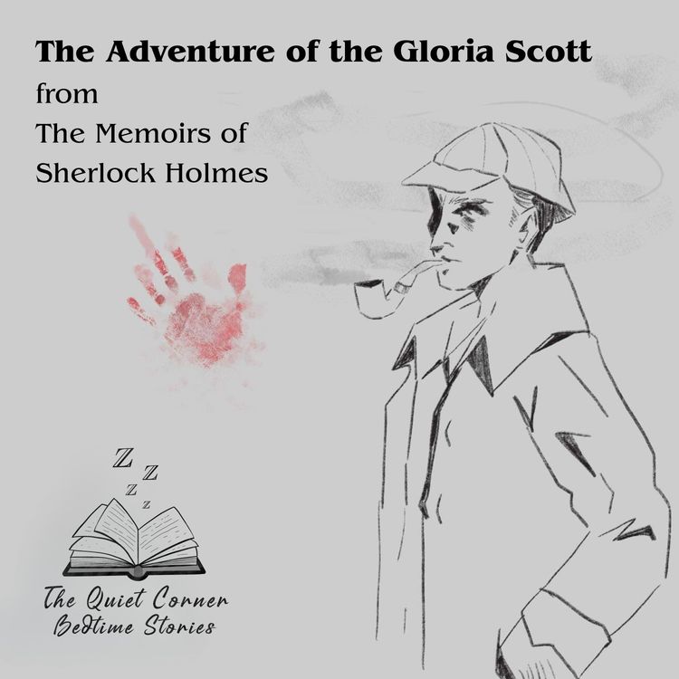 cover art for The Adventure of The Gloria Scott - Sherlock Holmes' First Case