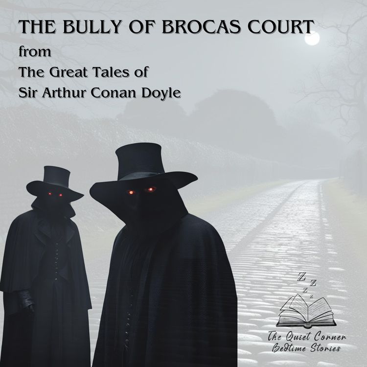 cover art for The Bully of Brocas Court from The Great Tales of Sir Arthur Conan Doyle
