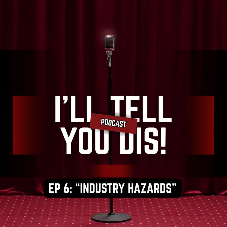 cover art for EP 6: "Industry Hazards"