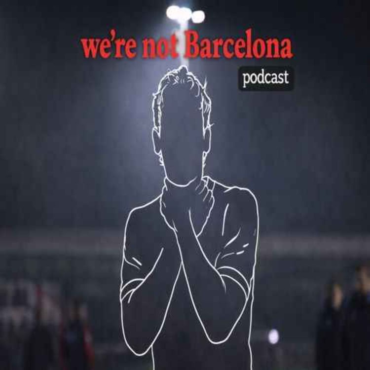 cover art for We're not Barcelona Podcast - Rovers (h)