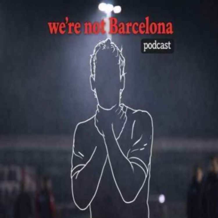 cover art for We're not Barcelona Podcast - Sligo (a)
