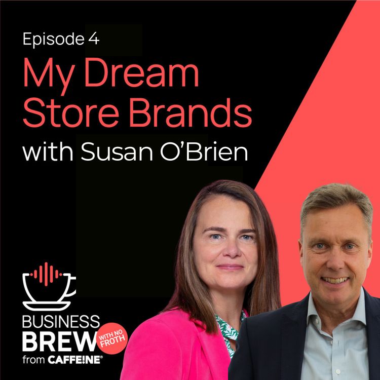 cover art for My Dream Store Brands with Susan O'Brien
