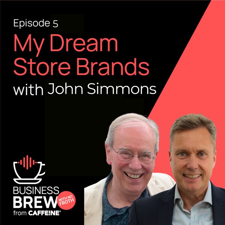 cover art for My Dream Store Brands with John Simmons