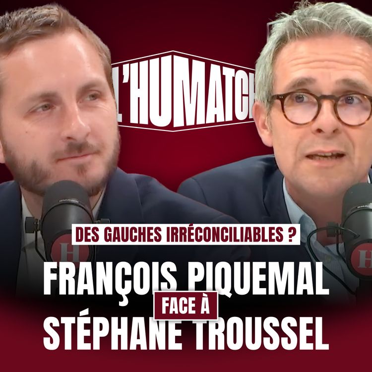 cover art for LFI - PS : dépasser les gauches irréconciliables ? François Piquemal face à Stéphane Troussel