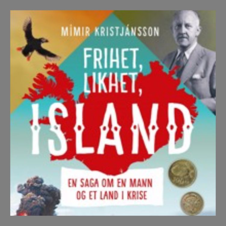 cover art for #4: Mímir Kristjánsson om Islands og egen krise