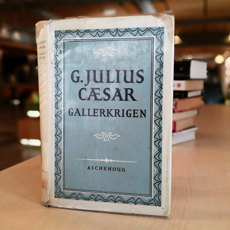cover art for Klassikeren: Gallerkrigen av Julius Cæsar