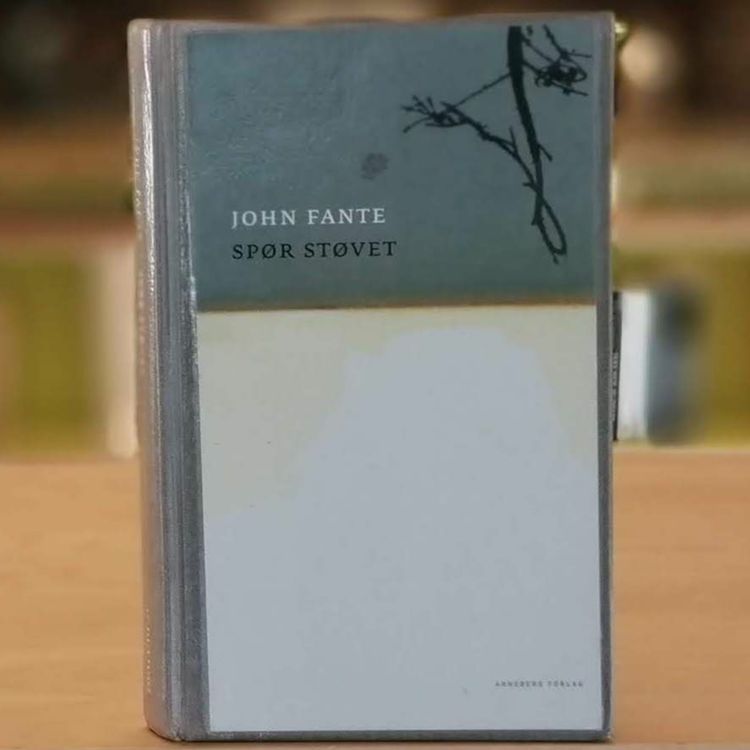 cover art for Klassikeren: Spør støvet av John Fante
