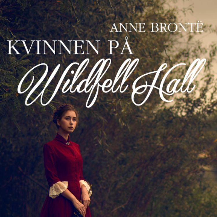 cover art for Kvinnen på Wildfell Hall av Anne Brontë