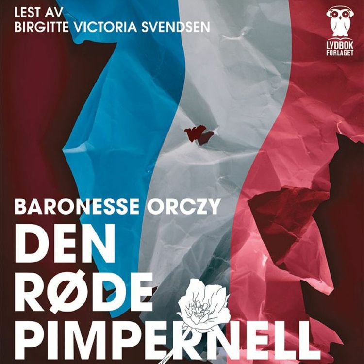cover art for Klassikeren: Den røde pimpernell av Baronesse Orczy
