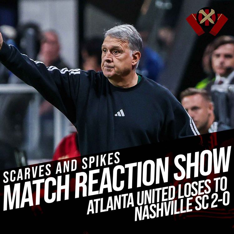 cover art for Match Reaction: Atlanta United 0-2 Nashville SC