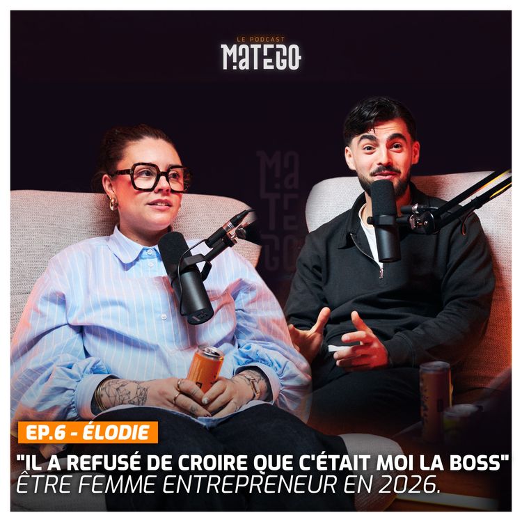 cover art for Il a refusé de croire que c'était moi la boss" : être femme entrepreneur en 2026