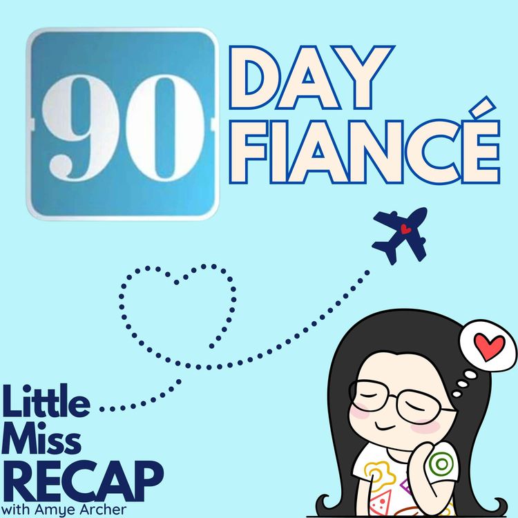 cover art for Double Feature: 90 Day Fiance S12:EP13 and The Last Resort S3:EP8