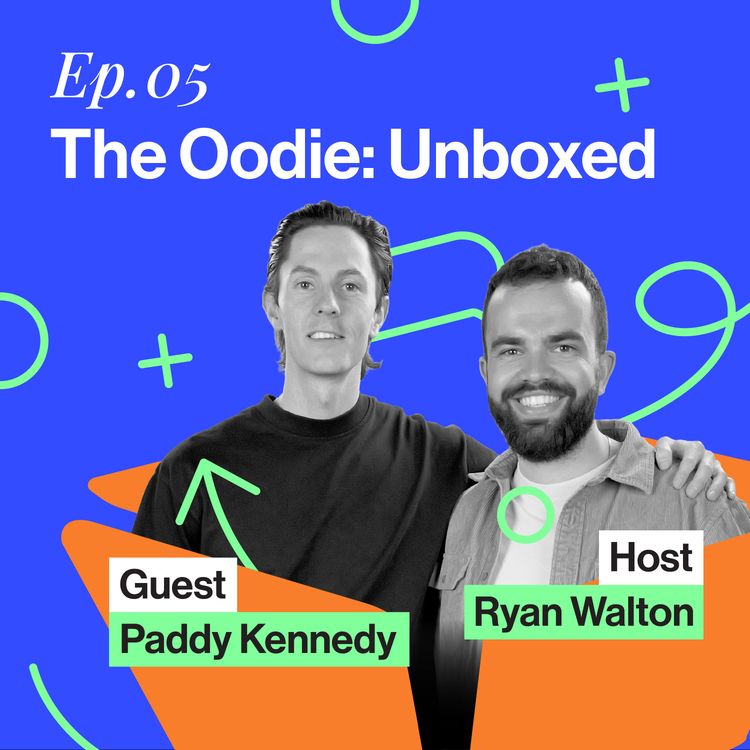 cover art for The Oodie: Unboxed - "Getting Banned on Meta Was Our Best Move" with Paddy Kennedy