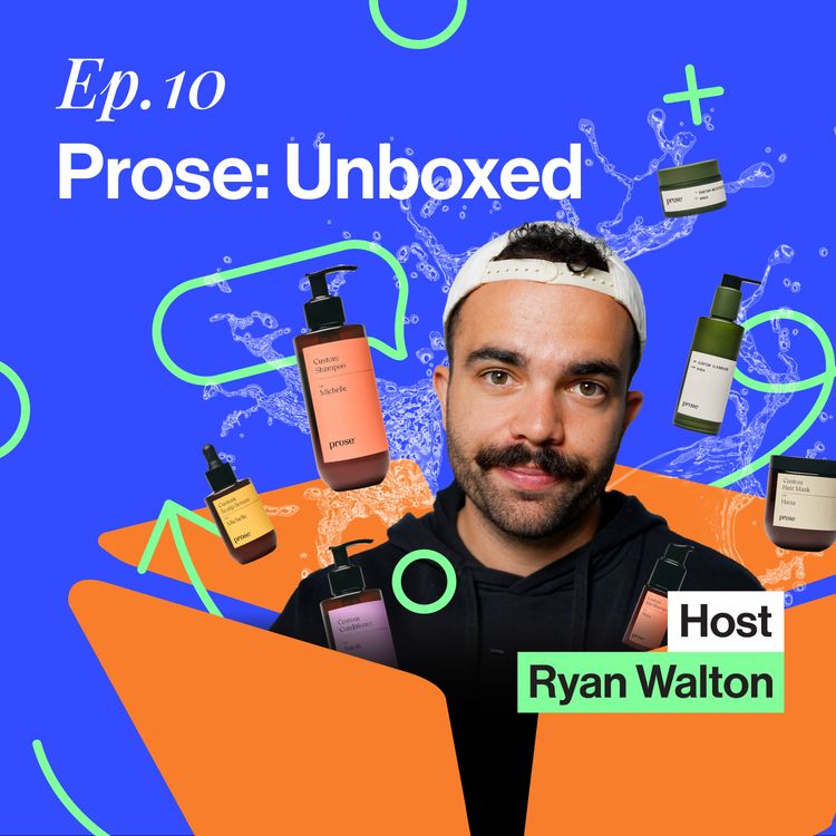 cover art for DTC Unboxed: Breakdown - How Prose Built a $165M Brand With a 43 Step Quiz