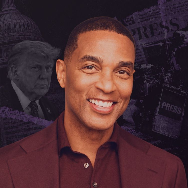 cover art for Trump Is Trying to Silence the Press. Don Lemon Is Holding the Line.