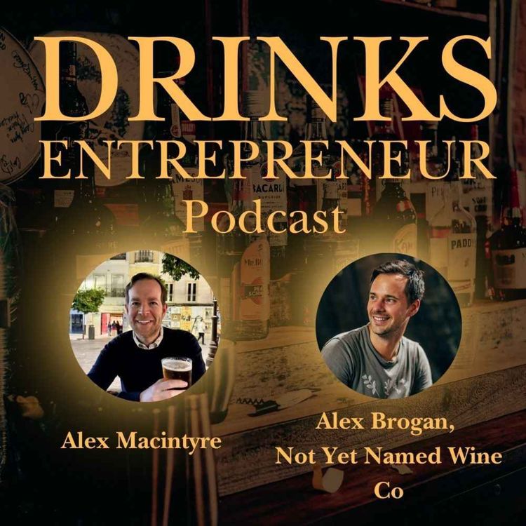 cover art for Building a Democratic Wine Company – Not Yet Named Wine Co