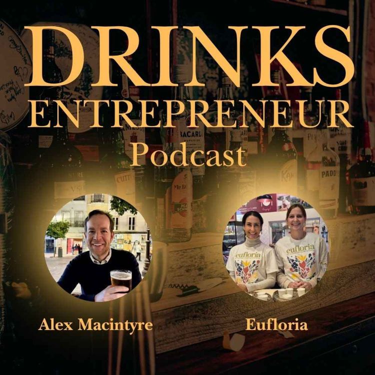 cover art for They Couldn’t Find a Drink They Liked......So They Built One - Eufloria Drinks