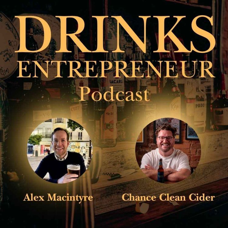 cover art for Building a Modern Non-Alcoholic Cider Brand: John Logue on Disrupting the Category with Chance Clean Cider