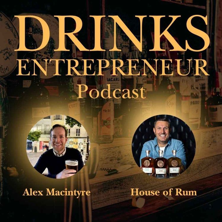 cover art for Building a Premium Rum Brand: Inside House of Rum and the Rise of Modern Spirits