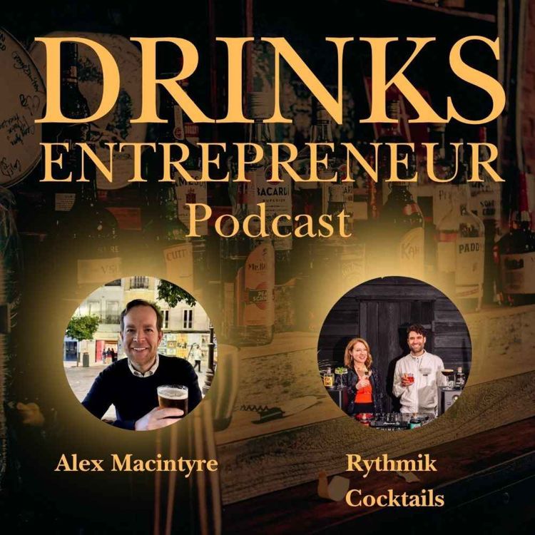 cover art for Why Modern Drinks Brands Need More Than Great Product | Rythmik Cocktails