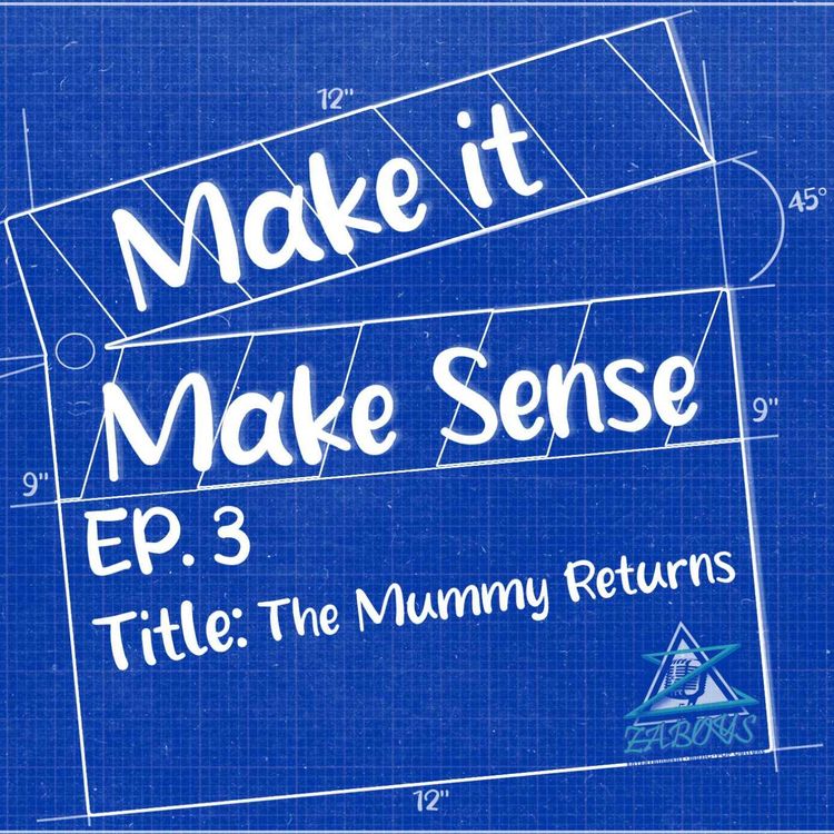 cover art for Ep.3 - The Mummy Returns