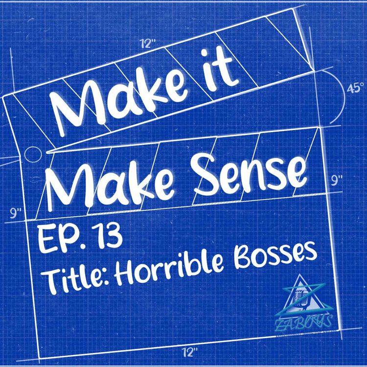 cover art for Ep.13 - Horrible Bosses