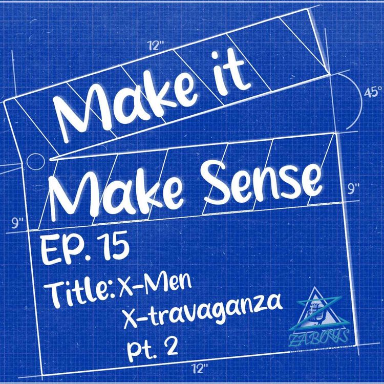 cover art for Ep.15 - X-Men X-travaganza Pt.2