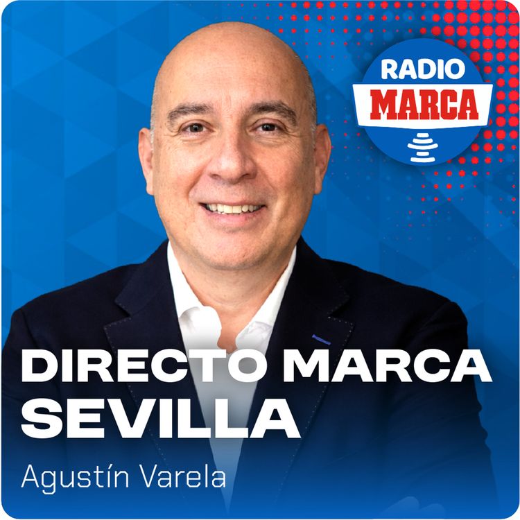 cover art for PODCAST DIRECTO MARCA SEVILLA 12/03/2026 RADIO MARCA