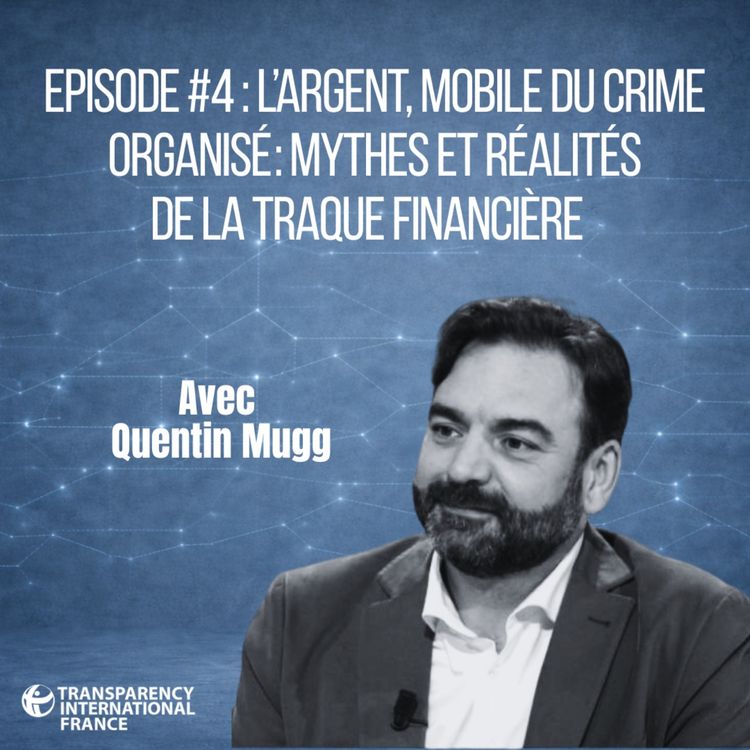 cover art for Teaser épisode 4: L’argent, mobile du crime organisé : mythes et réalités de la traque financière 