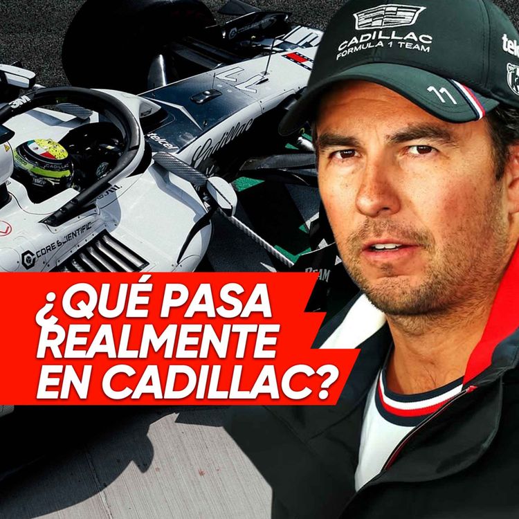 cover art for Ep. 265 - ¿Qué pasa realmente en Cadillac?