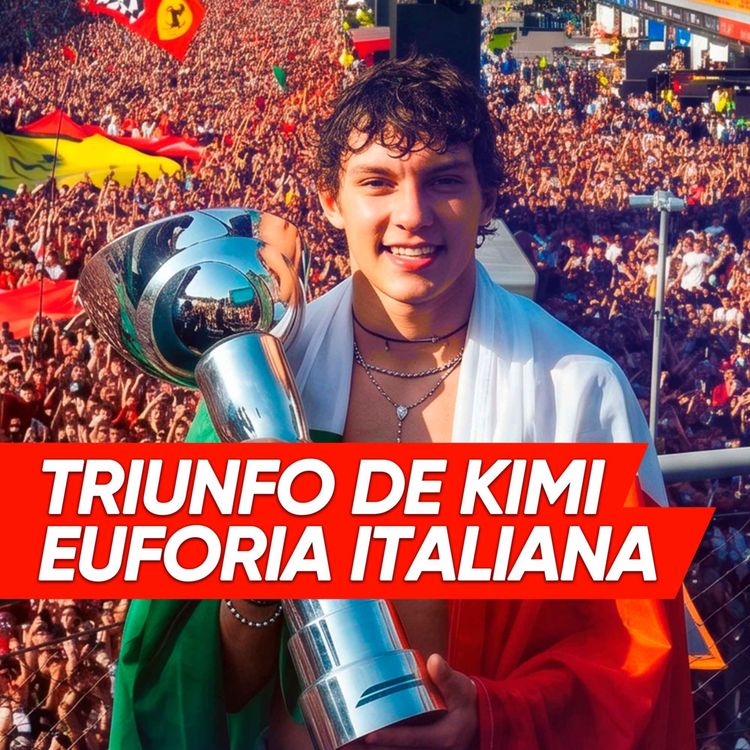 cover art for Ep. 268- Triunfo de Kimi, euforia italiana.