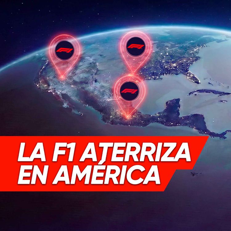 cover art for Ep. 274 - La F1 aterriza en América