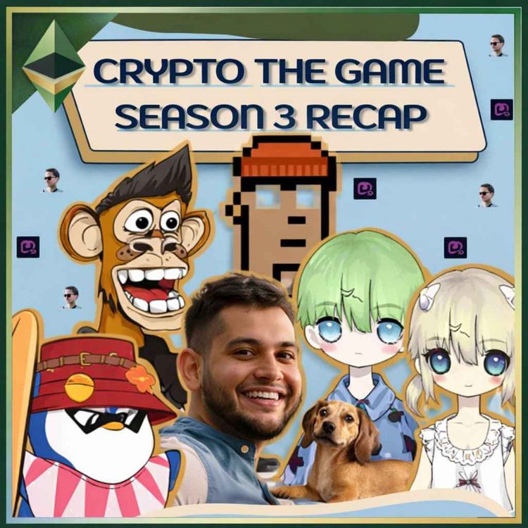 cover art for S3 BONUS | Crypto The Game Season 3 Recap w/Dylan Abruscato & Players
