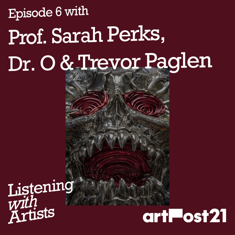 cover art for A Listening with Artists Special by Prof. Sarah Perks, with Dr. O and Trevor Paglen