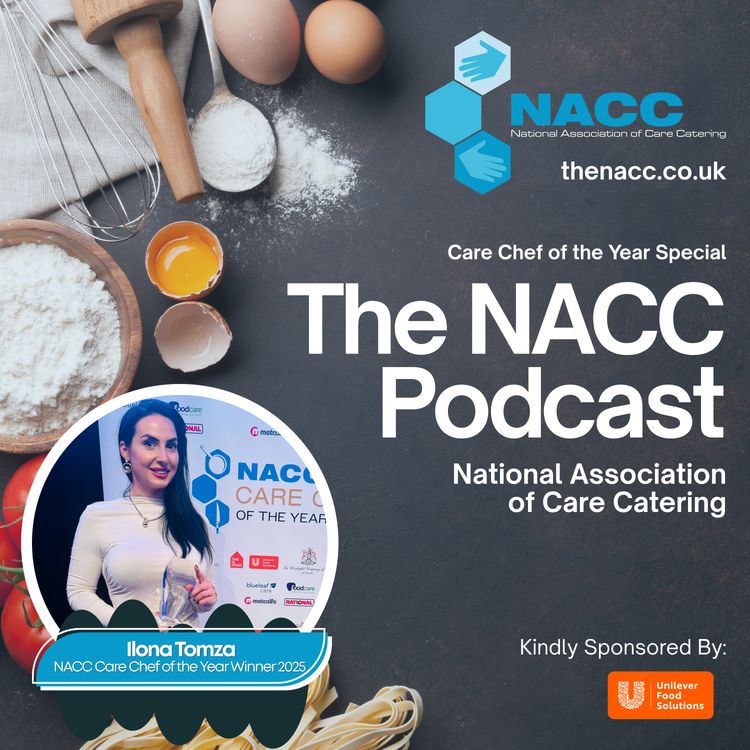 cover art for Food Is Feeling: Ilona Tomza on Winning NACC Care Chef of the Year 2025