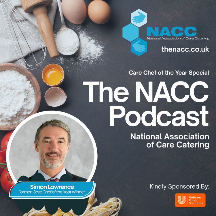 cover art for The Person Before the Plate: Simon Lawrence on Winning Care Chef of the Year, Helping Three Others Win It, and Why He's Still Learning
