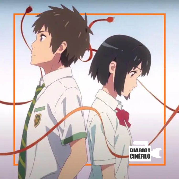 cover art for ¡YOUR NAME VOLVIÓ A CINES! - HOPE, CARRIE T1, MADRE SINIESTRA, HIPÓTESIS DEL AMOR, AUTOS, MOTA Y ROCANROL.