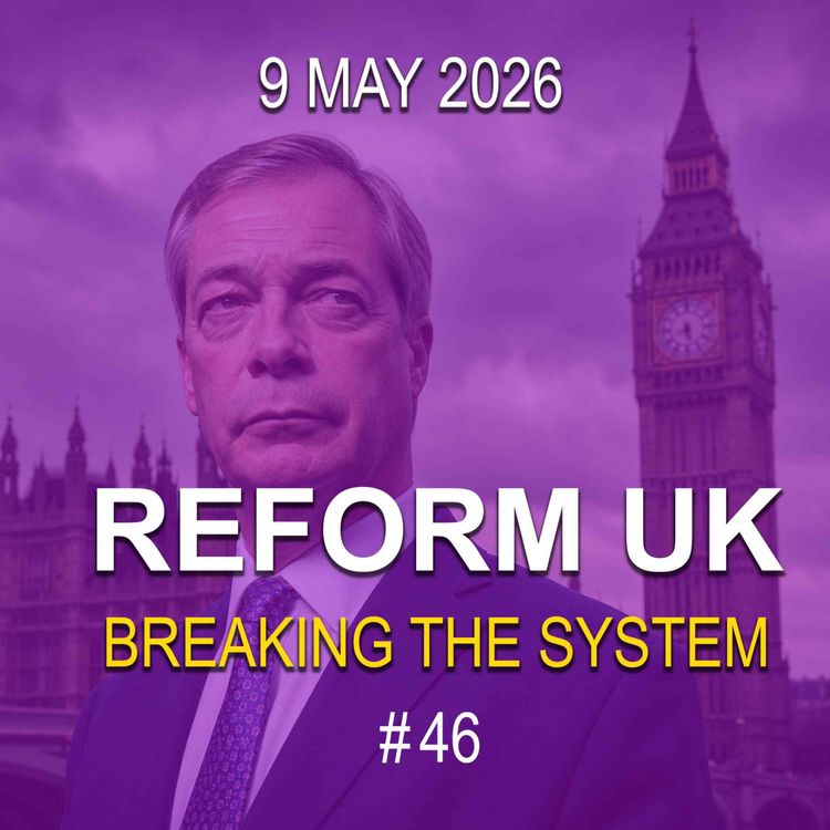 cover art for Reform UK - Breaking the System