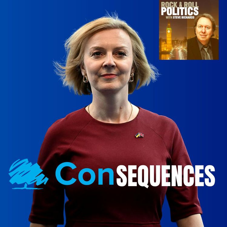 cover art for Liz Truss and Consequences