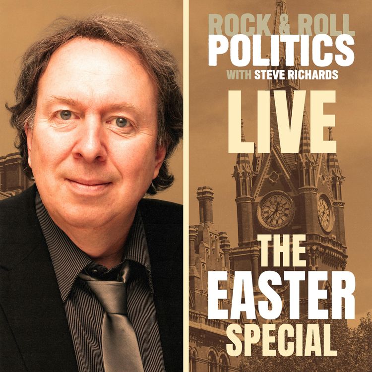 cover art for Rock & Roll Politics Live – The Easter Special