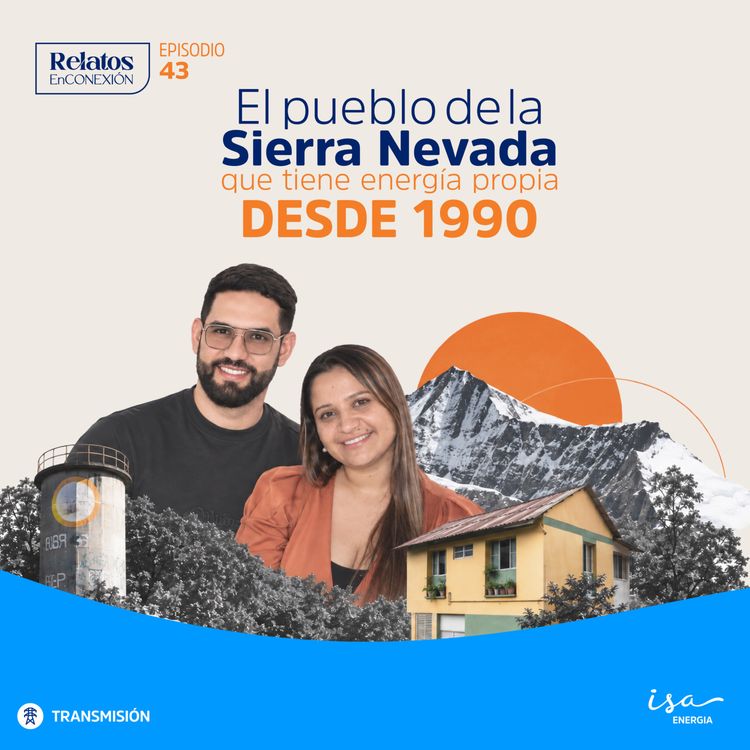 cover art for El Pueblo de la Sierra Nevada Que Tiene Energía Propia Desde 1990 | Ep. 43