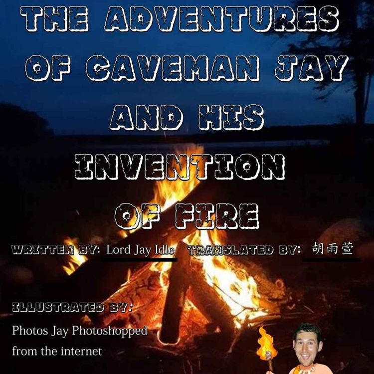 cover art for The Adventures of Caveman Jay and the Invention of Fire