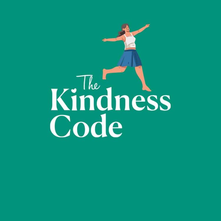 cover art for The Kindness Code - Episode 15 - What is The Kindness Code?