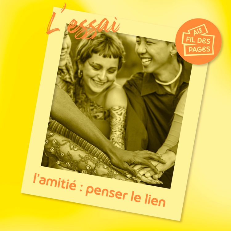 cover art for Au fil des pages - L'Essai : penser le lien 
