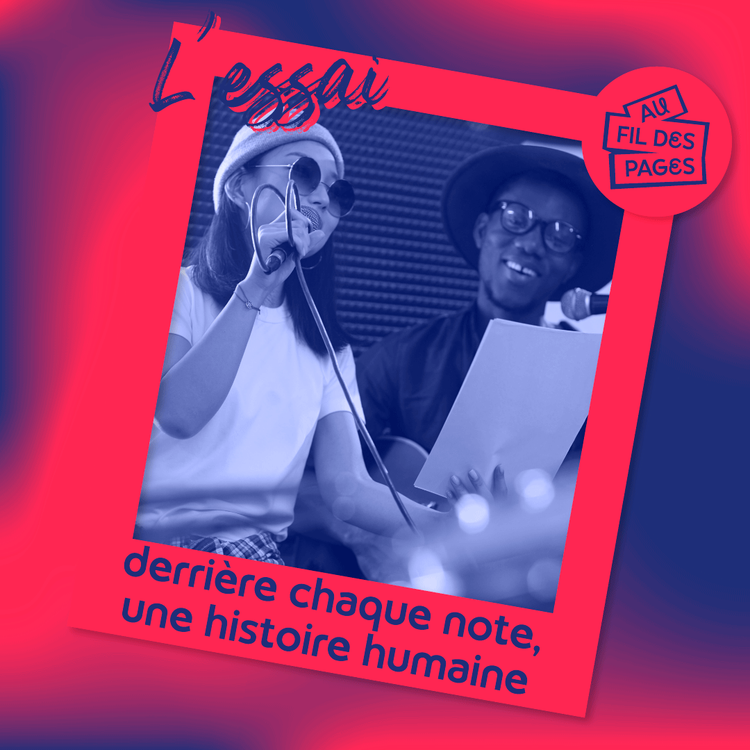 cover art for Au fil des pages - L'essai : derrière chaque note, une histoire humaine
