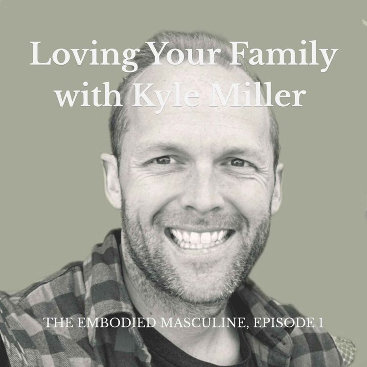 cover art for #1: Kyle Miller — Loving Your Family Out Loud