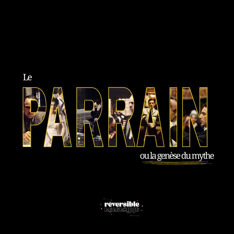 cover art for Le Parrain ou la genèse du mythe